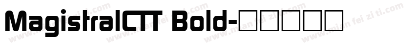 MagistralCTT Bold字体转换